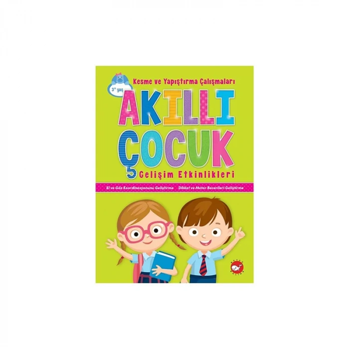 AKILLI ÇOCUK GELİŞİM ETKİNLİK-KESME VE YAPIŞTIRMA