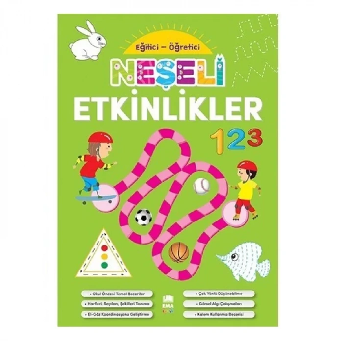 EMA ÇOCUK NEŞELİ ETKİNLİKLER KİTABI