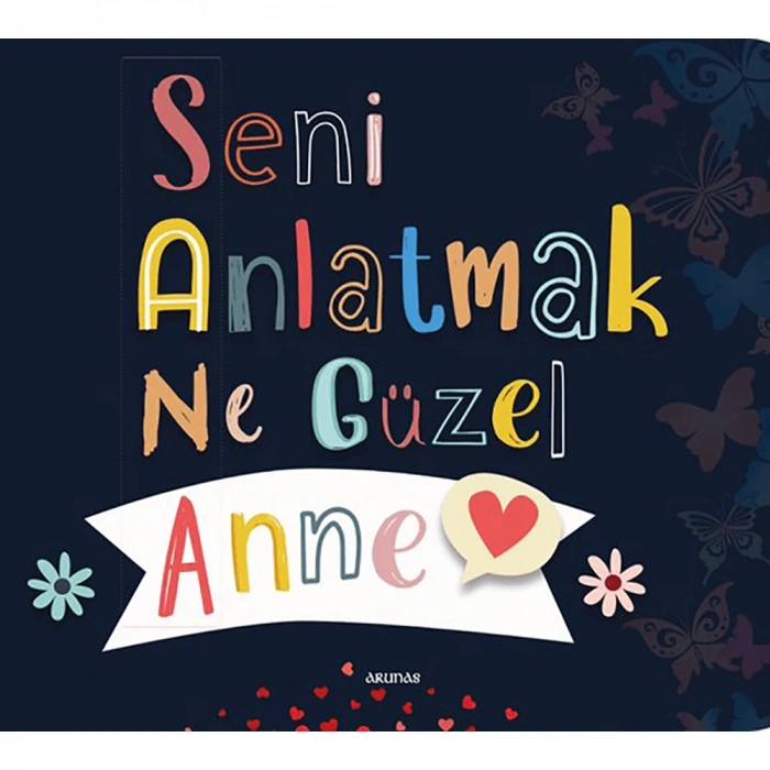 Arunas  Seni Anlatmak Ne Güzel Anne