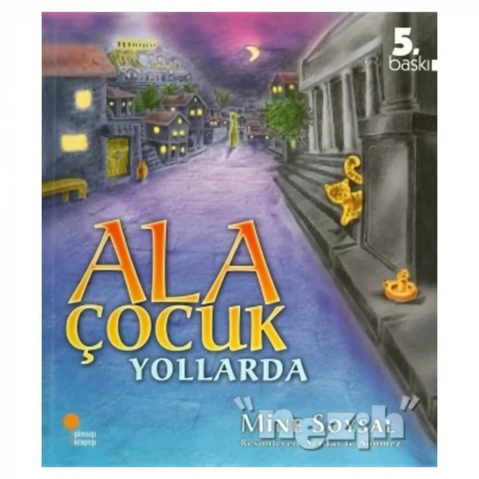 Ala Çocuk Yollarda