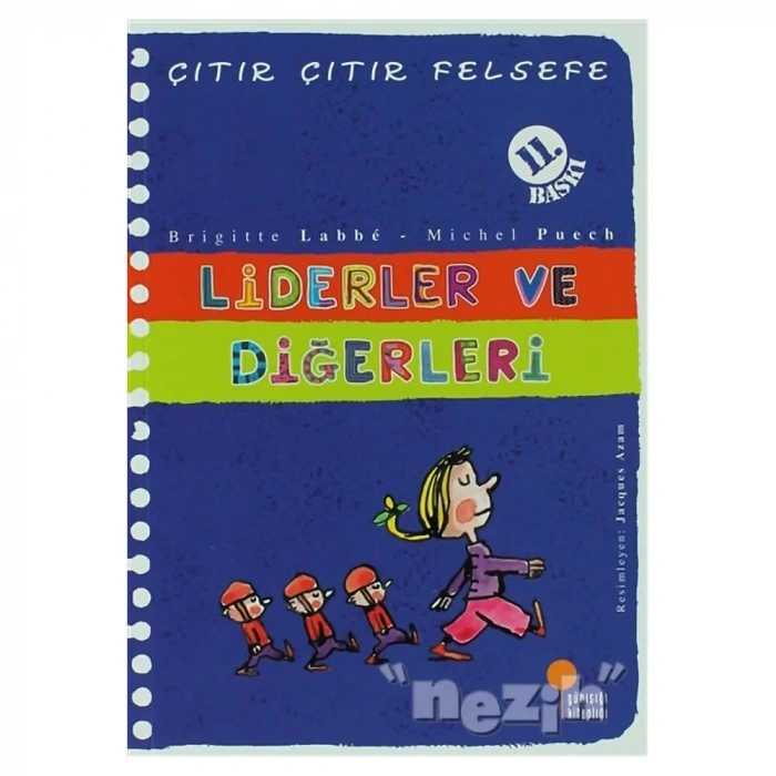 Liderler ve Diğerleri - Çıtır Çıtır Felsefe 13