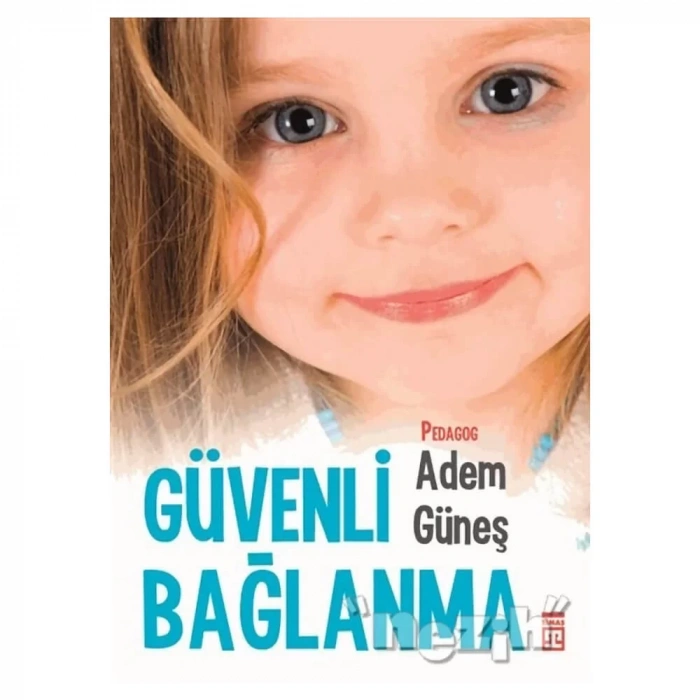 Güvenli Bağlanma