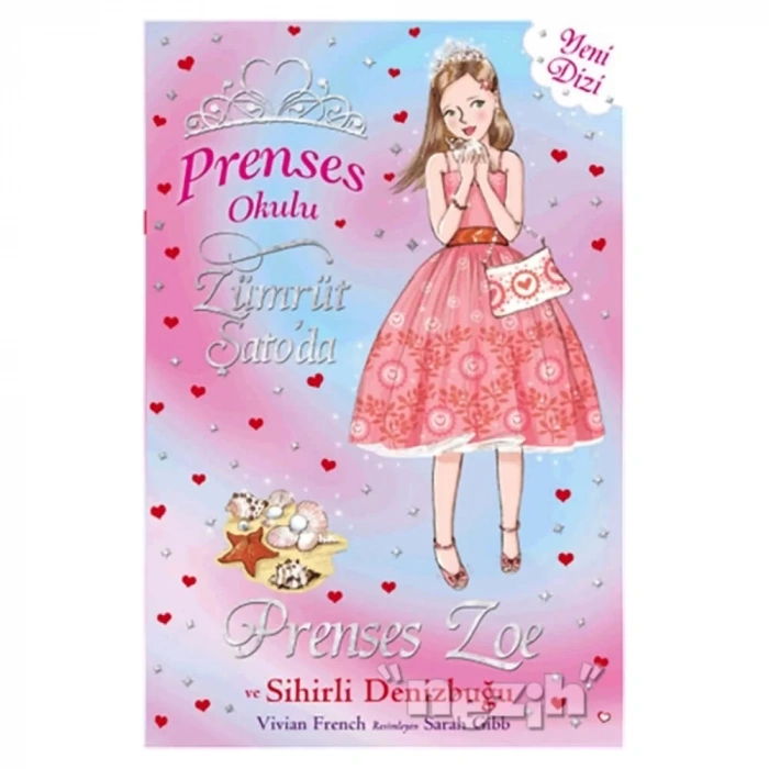 Prenses Okulu 30: Prenses Zoe ve Sihirli Deniz Kabuğu