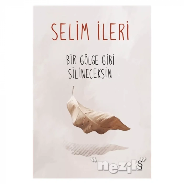 Bir Gölge Gibi Silineceksin