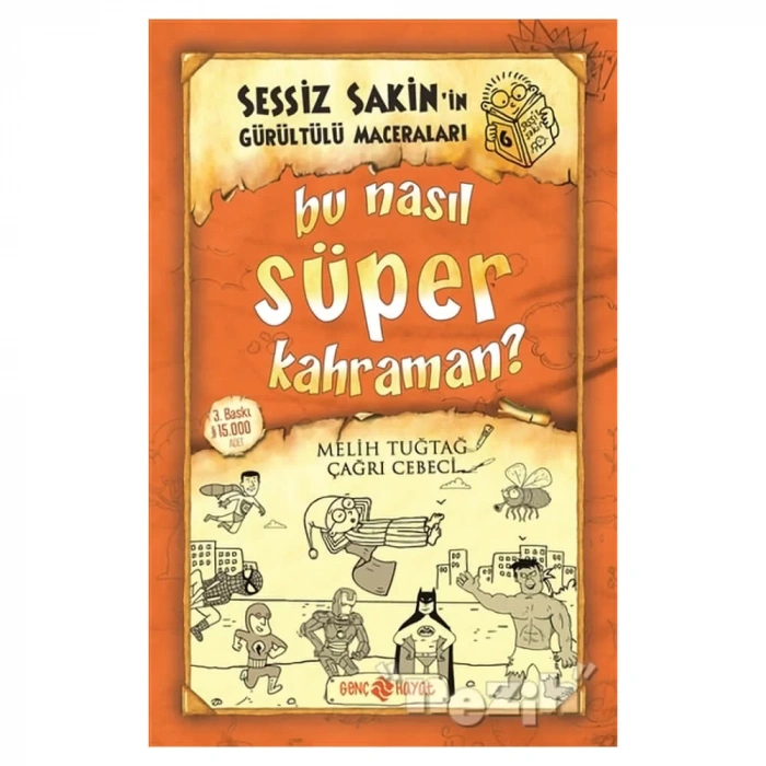Bu Nasıl Süper Kahraman? - Sessiz Sakin’in Gürültülü Maceraları 6