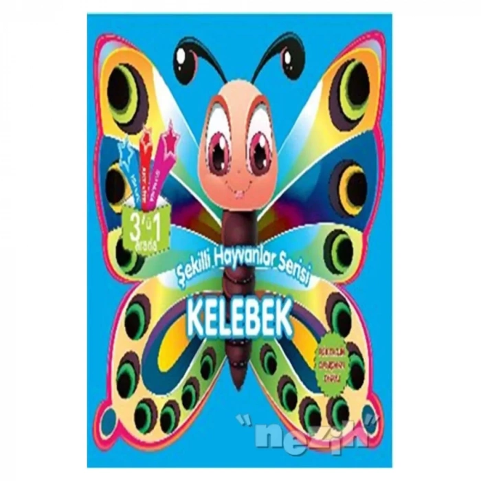 Kelebek - Şekilli Hayvanlar Serisi