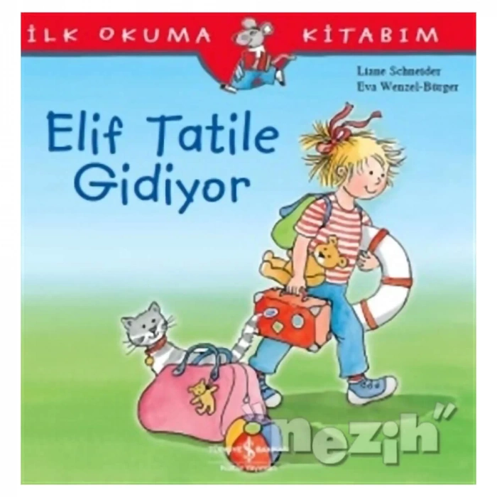 Elif Tatile Gidiyor -  İlk Okuma Kitabım