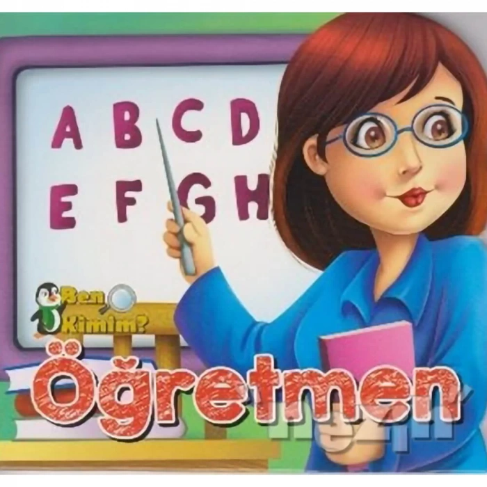 Ben Kimim? - Öğretmen