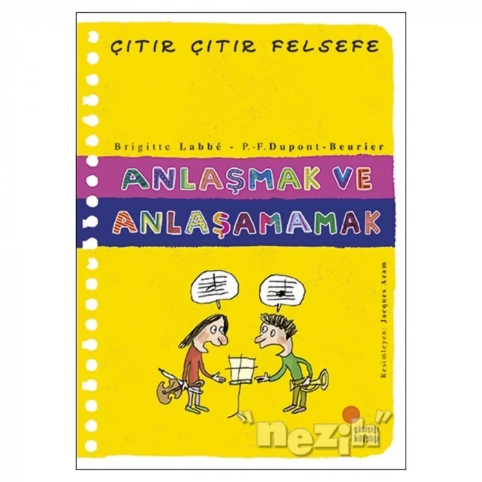 Anlaşmak ve Anlaşamamak - Çıtır Çıtır Felsefe 30