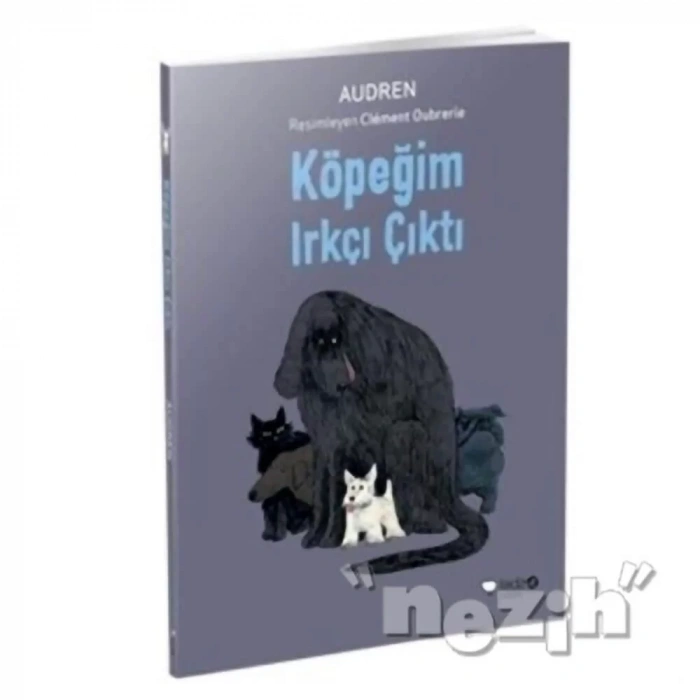 Köpeğim Irkçı Çıktı