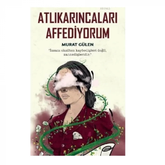 Atlıkarıncaları Affediyorum