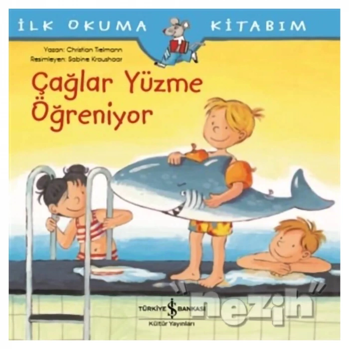 Çağlar Yüzme Öğreniyor - İlk Okuma Kitabım