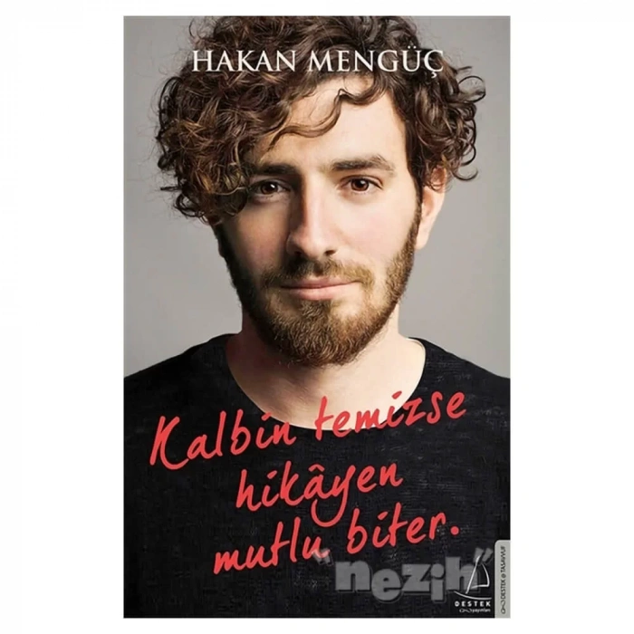 Kalbin Temizse Hikayen Mutlu Biter