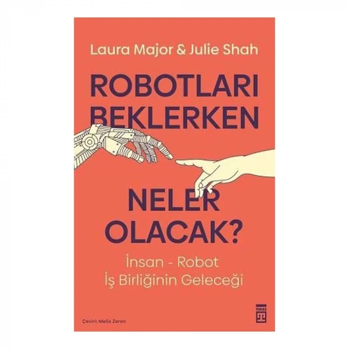 Robotları Beklerken Neler Olacak