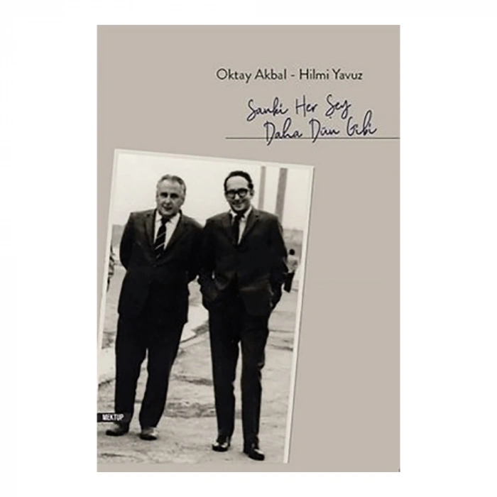 Sanki Her Şey Daha Dün Gibi