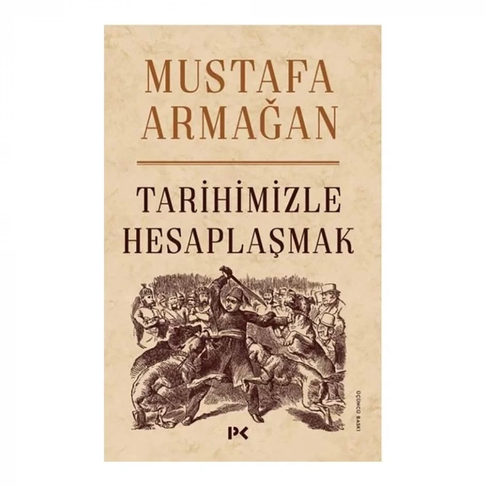 Tarihimizle Hesaplaşmak