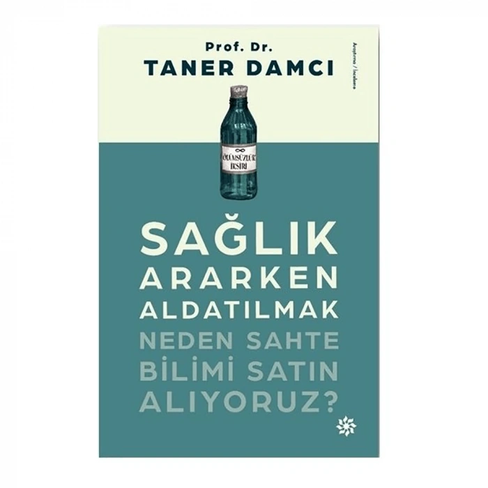 Sağlık Ararken Aldatılmak