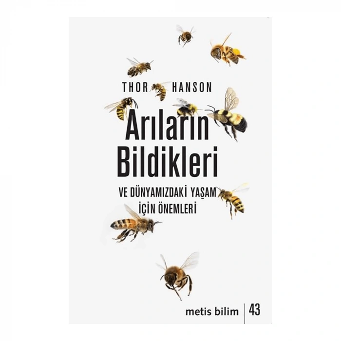 Arıların Bildikleri ve Dünyamızdaki Yaşam İçin Önemleri