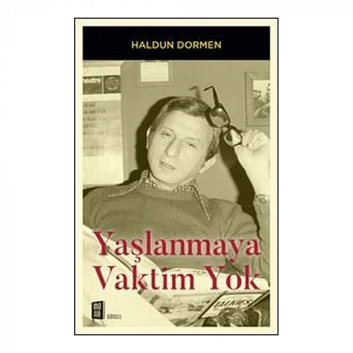 Yaşlanmaya Vaktim Yok