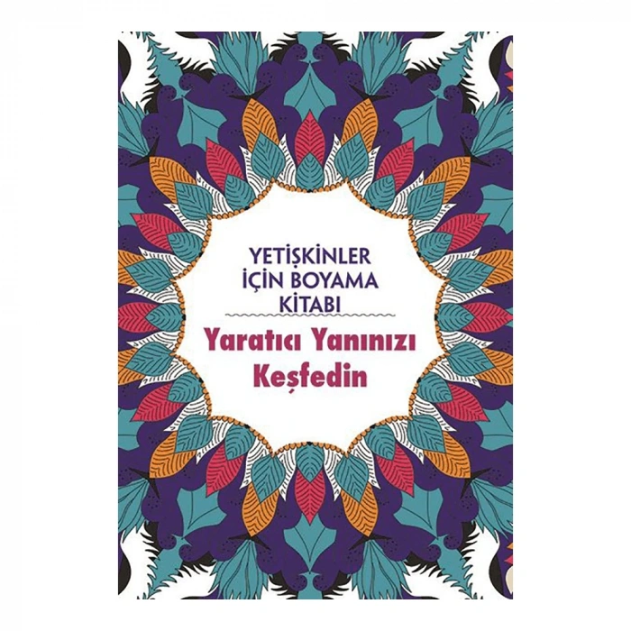 Yetişkinler İçin Boyama Kitabı - Yaratıcı Yanınızı Keşfedin