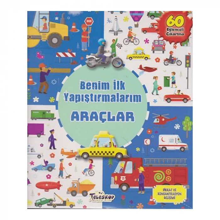 Benim İlk Yapıştırmalarım - Araçlar