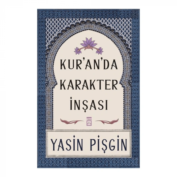 Kur’an’da Karakter İnşası