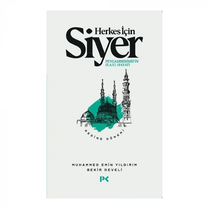 Herkes İçin Siyer - Medine Dönemi