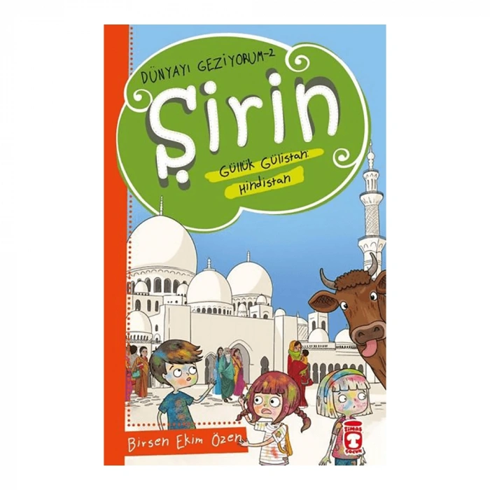 Şirin Güllük Gülistan: Hindistan - Dünyayı Geziyorum 2