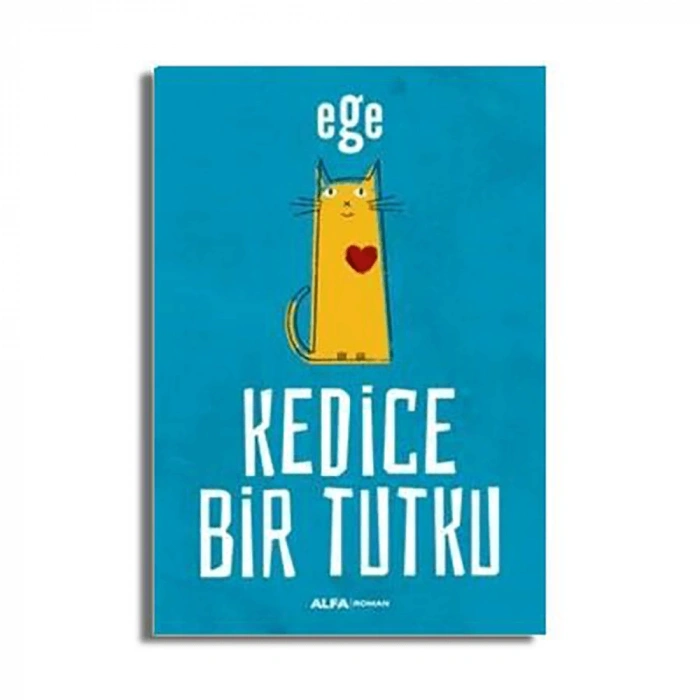 Kedice Bir Tutku