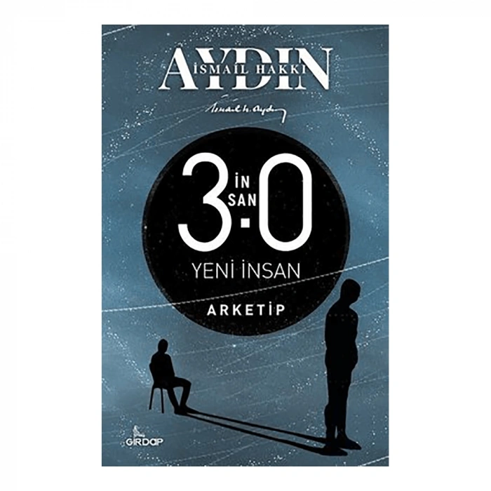 İnsan 3.0 Yeni İnsan – Arketip