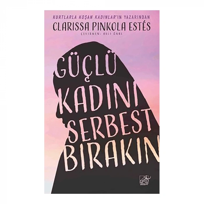 Güçlü Kadını Serbest Bırakın