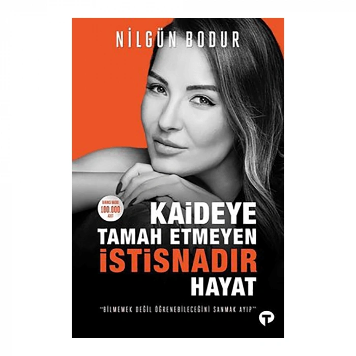 Kaideye Tamah Etmeyen İstisnadır Hayat