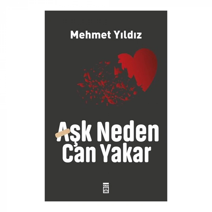 Aşk Neden Can Yakar?