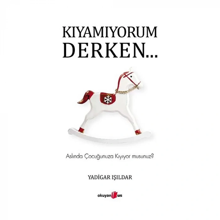 Kıyamıyorum Derken