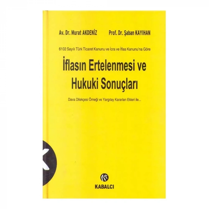 Kabalcı  İflasın Ertelenmesi Ve Hukuki Sonuç