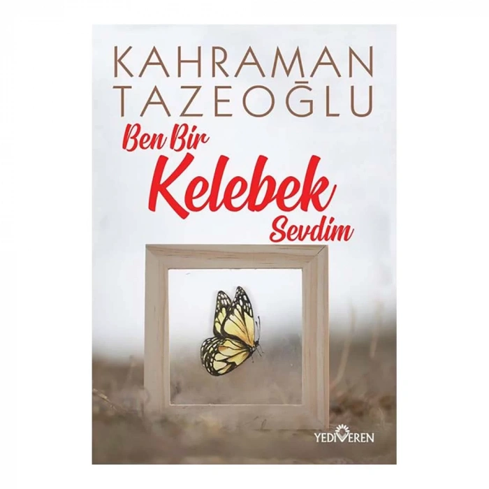 Ben Bir Kelebek Sevdim
