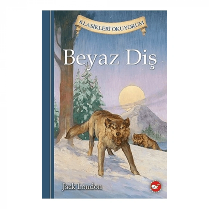 Beyaz Diş - Klasikleri Okuyorum