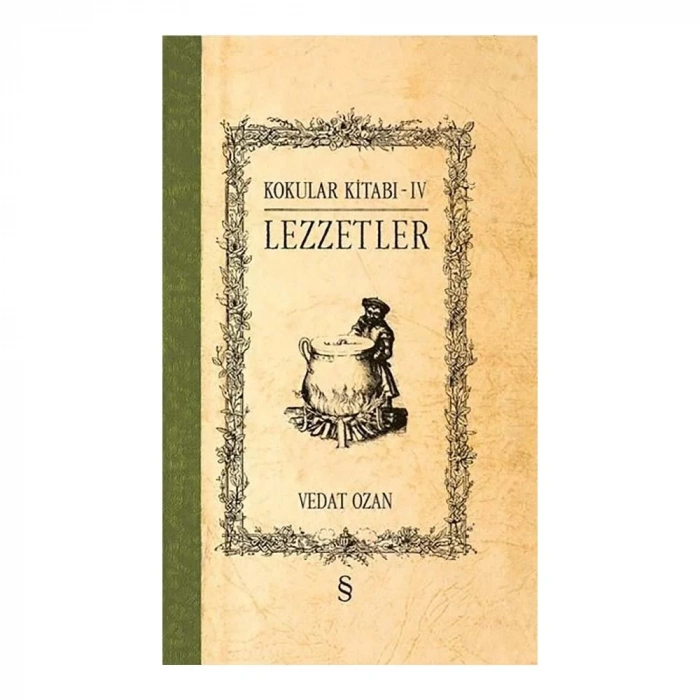 Kokular Kitabı 4 - Lezzetler