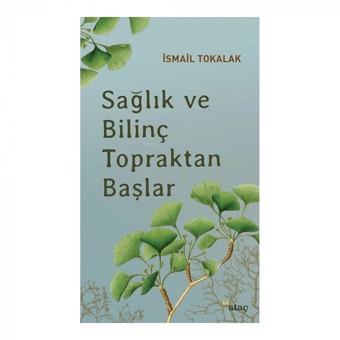 Sağlık ve Bilinç Topraktan Başlar