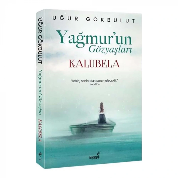 Yağmurun Gözyaşları Kalubela