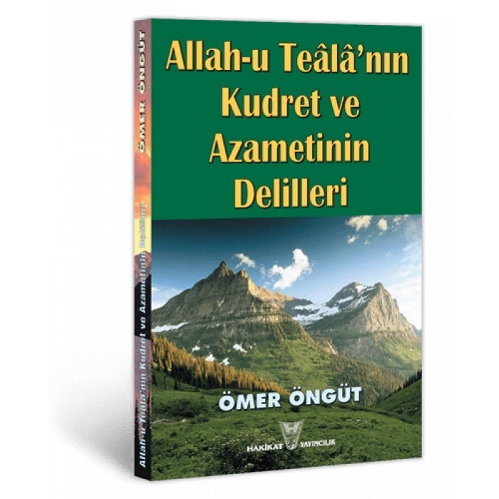 Allah-u Teâlânın Kudret ve Azametinin Delilleri