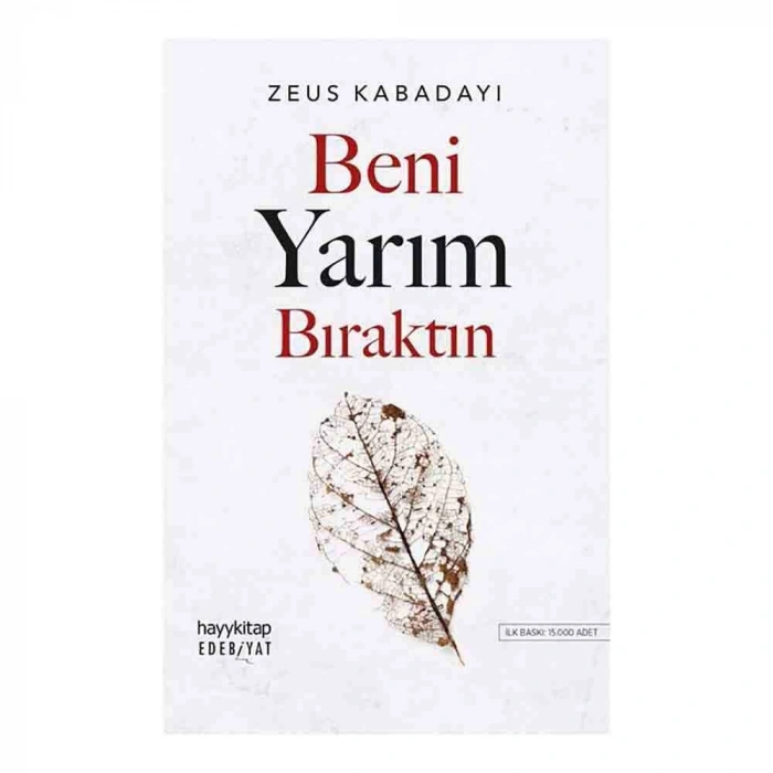 Beni Yarım Bıraktın