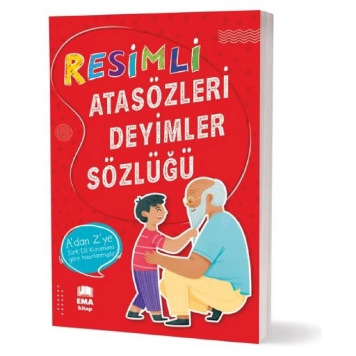 EMA / RESİMLİ ATASÖZLERİ-DEYİMLER SÖZLÜĞÜ