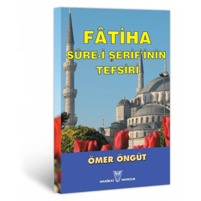 Fâtiha Sûre-i Şerif’inin Tefsiri