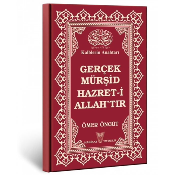 Gerçek Mürşid Hazret-i Allahtır