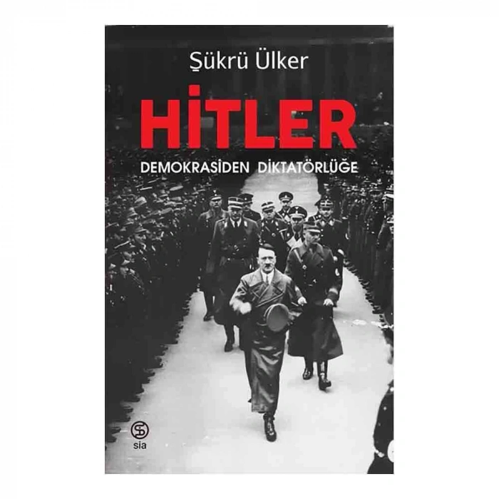Hitler Demokrasiden Diktatörlüğe