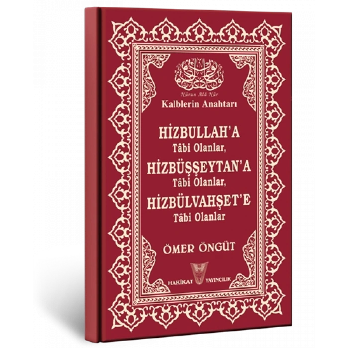Hizbullaha Tâbi Olanlar Hizbüşşeytana Tâbi Olanlar Hizbülvahşete Tâbi Olanlar