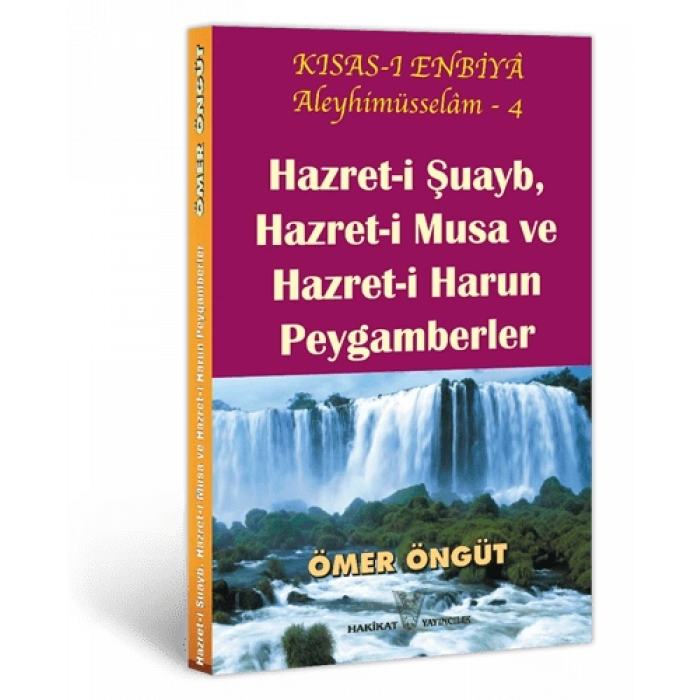 Hz. Şuayb, Hz. Musa ve Hz. Harun Peygamberler