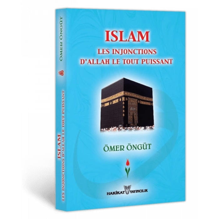 Islam Les Injonctions Dallah Le Tout Puissant (Fransızca İlmihal)