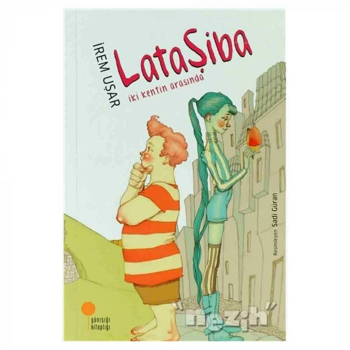 Lataşiba - İki Kentin Arasında